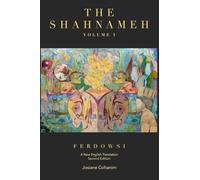 The Shahnameh Volume I Second Edition: A New English Translation