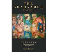 The Shahnameh Volume II Second Edition: A New English Translation: 2