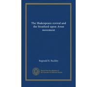 The Shakespeare revival and the Stratford-upon-Avon movement