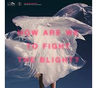 The shaking sensations - How are we to fight the blight?