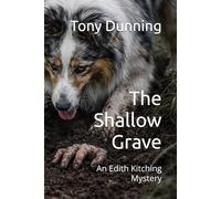 The Shallow Grave: An Edith Kitching Mystery (The Edith Kitching Mysteries)