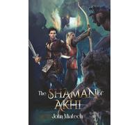 The Shaman of Akhi