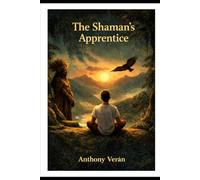 The Shaman’s Apprentice