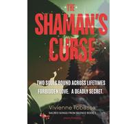 The Shaman's Curse: Two souls bound across lifetimes, forbidden love, a deadly secret - a dark, emotional thriller of romance and suspense, lurking in Bali’s mystical shadows.