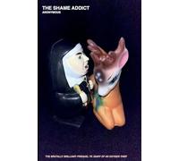 The Shame Addict (Oxygen Thief Diaries)