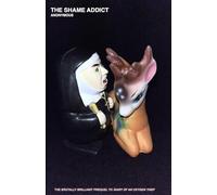 The Shame Addict (The Oxygen Thief Diaries (4 book series))