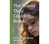 The Shame They Couldn't Break