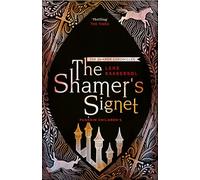 The Shamer's Signet: Book 2 (The Shamer Chronicles)