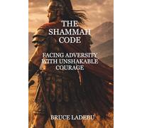 THE SHAMMAH CODE: Facing Adversity With Unshakable Courage