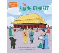 The Shang Dynasty (Time-Travel Guides)