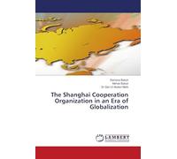 The Shanghai Cooperation Organization in an Era of Globalization