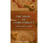 The Shape of Compatibility: a halal romance in Dubai: 1 (String of Pearls)