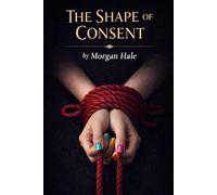 The Shape of Consent