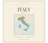 The Shape of Italy: A Visual Historical Atlas of Italy Every Border, 500 BC to Today (Borderlines)