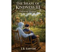 The Shape of Kindness III