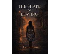 The Shape of Leaving