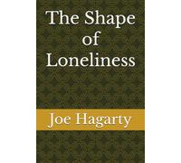 The Shape of Loneliness