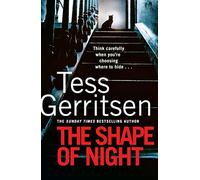 The Shape of Night: The spine-tingling thriller from the Sunday Times bestselling author of the Rizzoli & Isles series