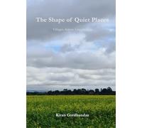 The Shape of Quiet Places: Villages Across Lincolnshire