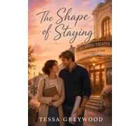 The Shape of Staying: An Age-Gap Older Woman / Younger Man Romance (The Age Between Us Series)