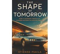 The Shape of Tomorrow: How a Visionary French GT Changed Automotive Design Forever