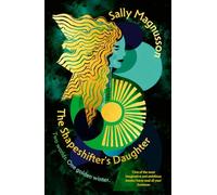 The Shapeshifter's Daughter: A powerful reimagining of the Norse myth of Hel of the underworld