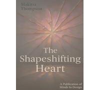 The Shapeshifting Heart: Poems of Love, Loss, and Becoming