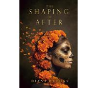 The Shaping of After