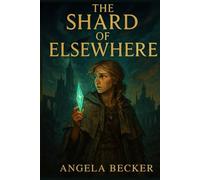The Shard of Elsewhere