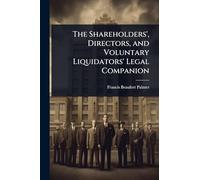 The Shareholders', Directors, and Voluntary Liquidators' Legal Companion