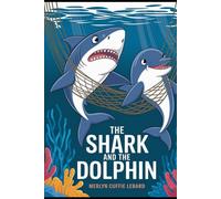 THE SHARK AND THE DOLPHIN-BOOK 1-OF --6: OCEAN BUDDIES