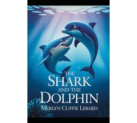 THE SHARK AND THE DOLPHIN -BOOK 2-OF-6: MEETING FAMILY