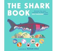 The Shark Book (See-through Science)