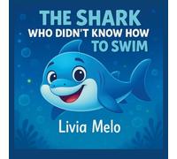 The Shark Who Didn't Know How to Swim