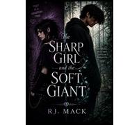 The sharp girl and the soft giant