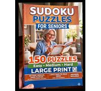 The Sharp Mind Sudoku for Seniors: 250 Mixed Easy, Medium & Hard The Sharp Mind Sudoku for Seniors Puzzles to Improve Memory and Focus | Large Print 8.5" x 11" Edition for Maximum Readability