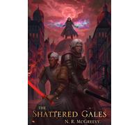 The Shattered Gales: Fortune's Blades: Book Three