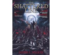 The Shattered Line: The Corrosion of Ages Trilogy Book One
