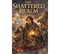 The Shattered Realm (The Crownfall Chronicles)