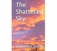 The Shattered Sky