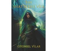 The Shattered Veil