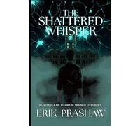 The Shattered Whisper