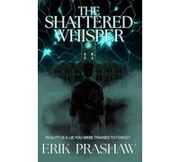 The Shattered Whisper