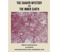 The Shaver Mystery and Inner Earth