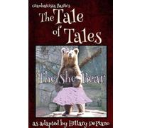 The She Bear (Fairly Obscure Fairy Tale Plays)