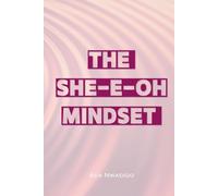 The SHE-E-Oh Mindset