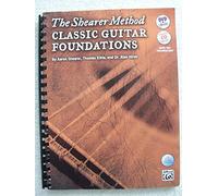 The Shearer Method 1: Classic Guitar Foundations