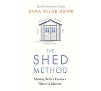 The SHED Method: The new mind management technique for achieving confidence, calm and success
