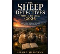 The Sheep Detectives Movie Review 2026: An Unofficial Story Breakdown, Character Guide, Mystery Analysis, Themes, Cast, and Meaning Behind the Hugh Jackman Film
