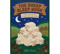 The Sheep Sleep Book: A Sheep Counting Story to Help Little Ones to Bed